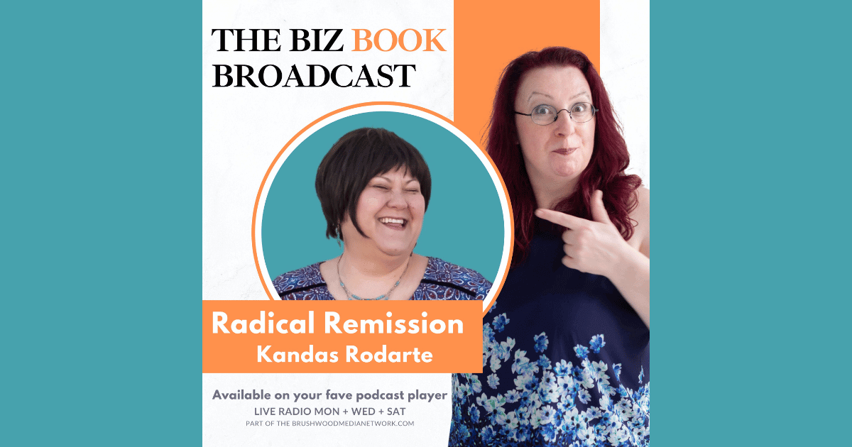 Biz Book Broadcast Radical Remission