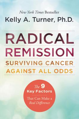 radical remission kelly turner